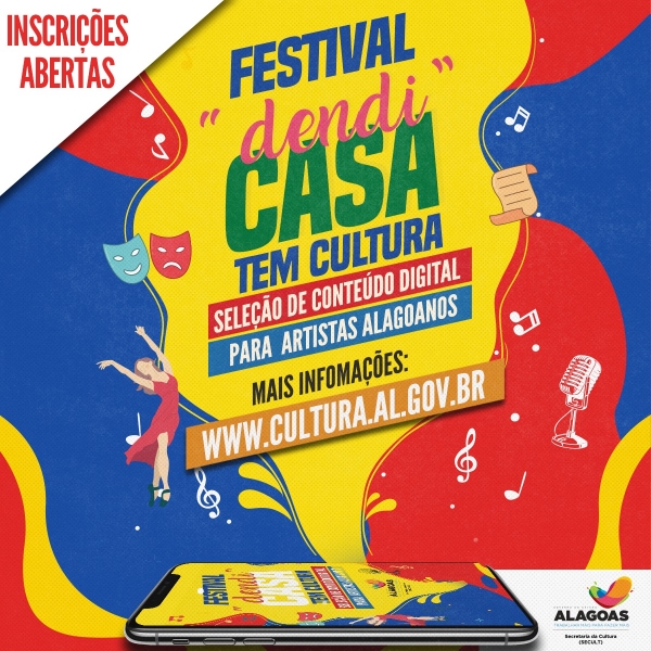 Photo of “DENDI CASA” – Com investimento de R$ 300 mil, festival quer selecionar conteúdos digitais de artistas de AL